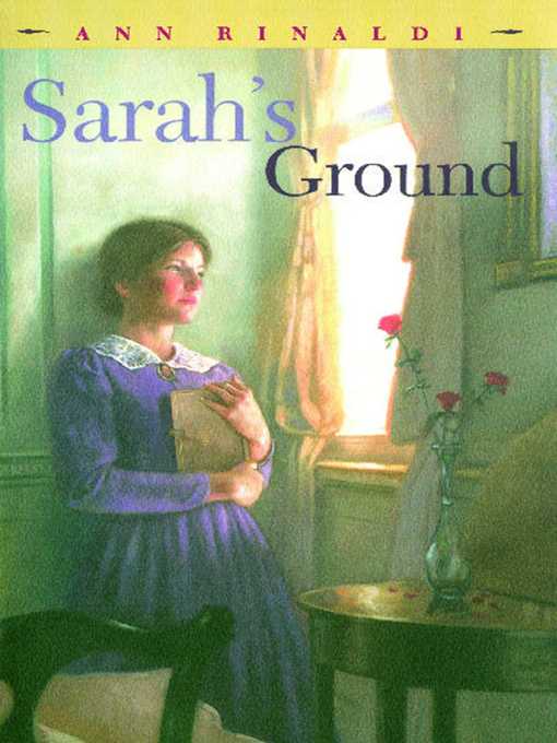 Title details for Sarah's Ground by Ann Rinaldi - Available
